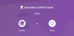 Showing the idea of using Gatsby with Strapi