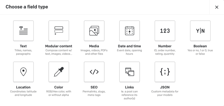 Choose a field type menu featuring options for text, modular content, media, data and timeline, number, boolean, location, color, SEO, links, and JSON